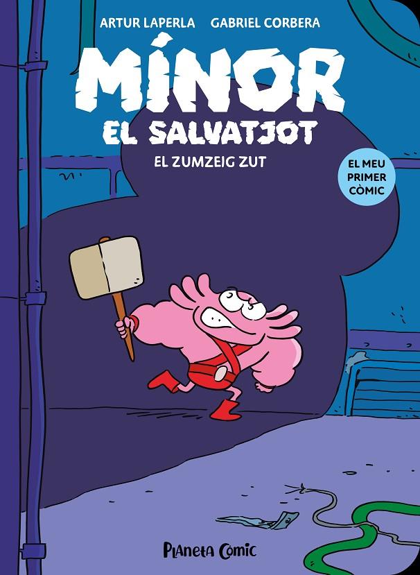 El zumzeig Zut (Minor el salvatjot; 2) | 9788411409766 | Artur Laperla ; Gabriel Corbera