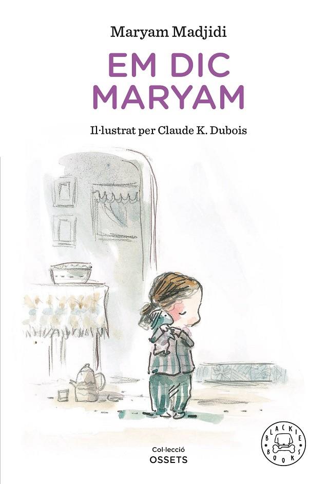 Em dic Maryam | 9788418733147 | Maryam Madjidi ; Claude K. Dubois