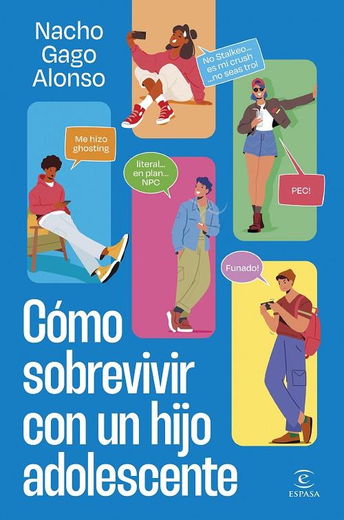 Cómo sobrevivir con un hijo adolescente | 9788467075915 | Nacho Gago