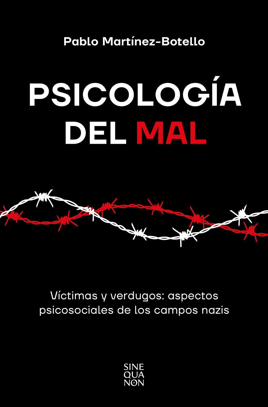 Psicología del mal | 9788466677004 | Pablo Martínez-Botello