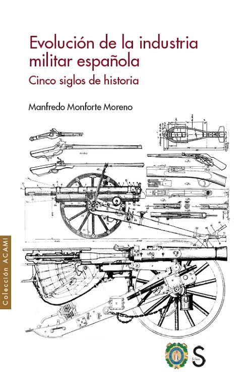 Evolución de la industria militar española | 9788419077165 | Manfredo Monforte Moreno