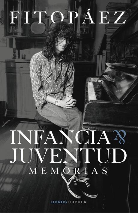 Infancia & Juventud : memorias | 9788448036508 | Fito Páez