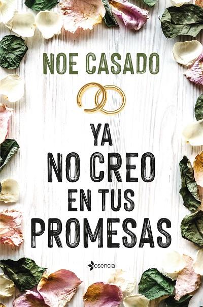 Ya no creo en tus promesas | 9788408269137 | Noe Casado