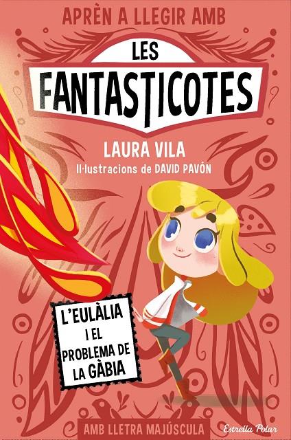 L'Eulàlia i el problema de la gàbia (Les fantasticotes; 5) | 9788413896366 | Laura Vila ; David Pavón