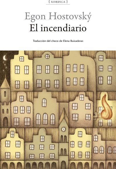 El incendiario | 9788416461479 | Egon Hostovský