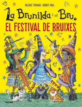 La Brunilda i el Bru : Festival de bruixes | 9788419499400 | Valerie Thomas ; Korky Paul