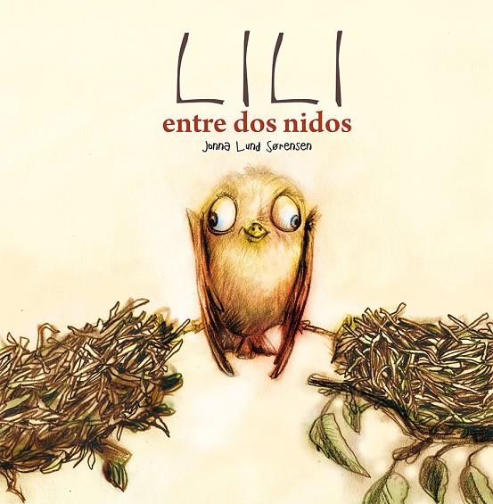 Lili entre dos nidos | 9788491451693 | Jonna Lund Sorensen