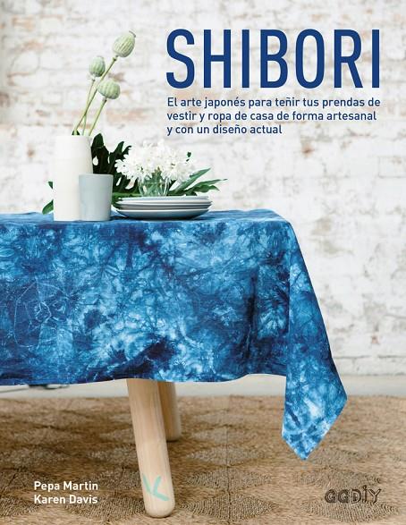 Shibori | 9788425228674 | Pepa Martin : Karen Davis