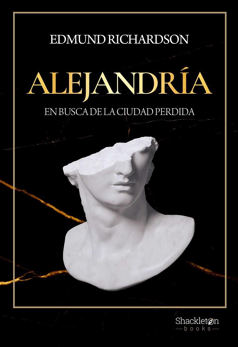 Alejandría | 9788413611815 | Edmund Richardson