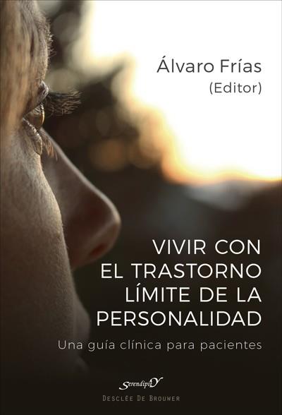 Vivir con el trastorno límite de personalidad | 9788433029355 | Álvaro Frías Ibáñez ; Ferran Aliaga Gómez