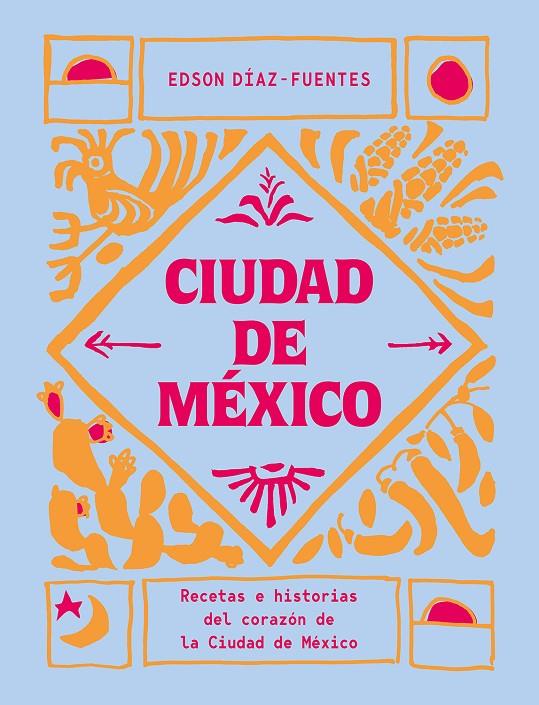 Ciudad de México | 9788419043061 | Edson Diaz-Fuentes