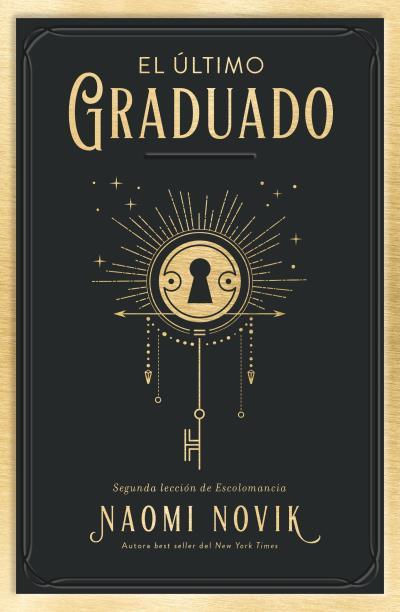 El último graduado | 9788416517671 | Naomi Novik