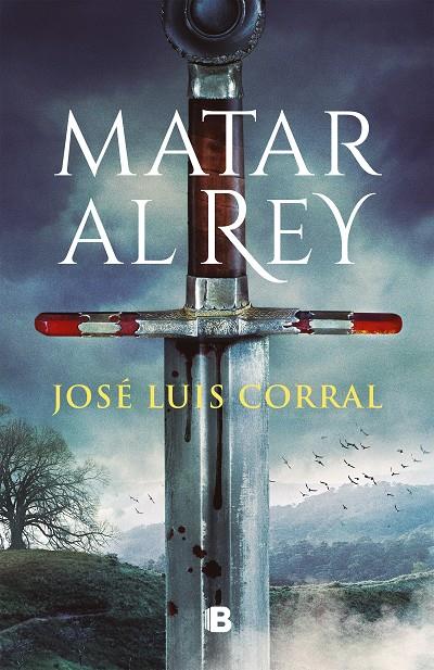 Matar al rey | 9788466671200 | José Luis Corral