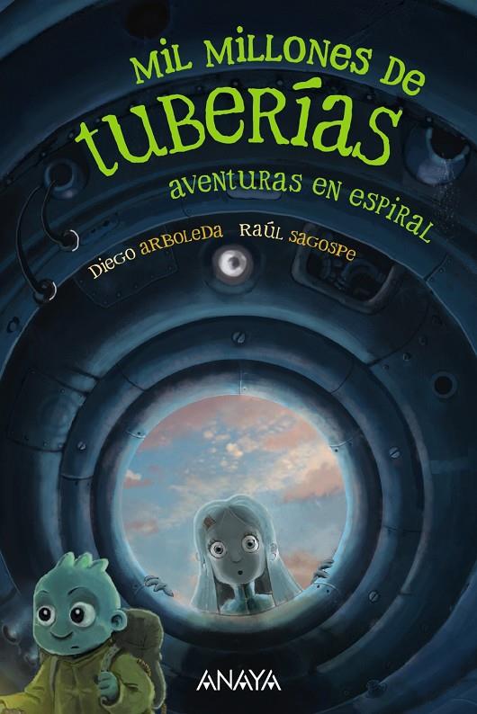 Aventuras en espiral (Mil millones de tuberías; 2) | 9788414335260 | Diego Arboleda ; Raúl Sagospe