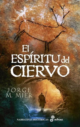 El espíritu del ciervo | 9788435064040 | Jorge M. Mier