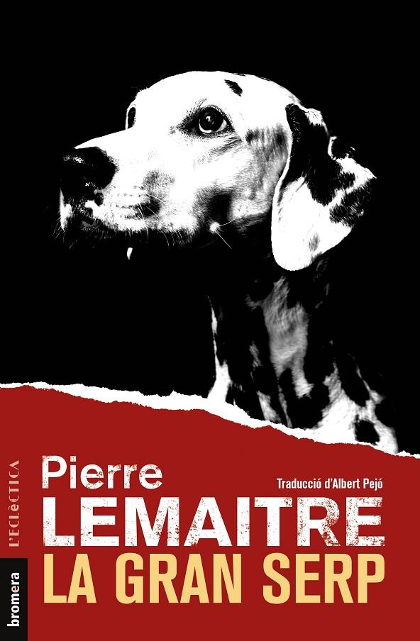 La gran serp | 9788413582764 | Pierre Lemaitre