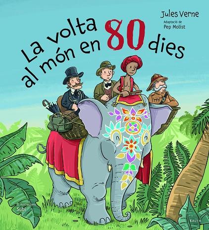 La volta al món en 80 dies | 9788447951260 | Jules Verne ; Pep Molist ; Subi