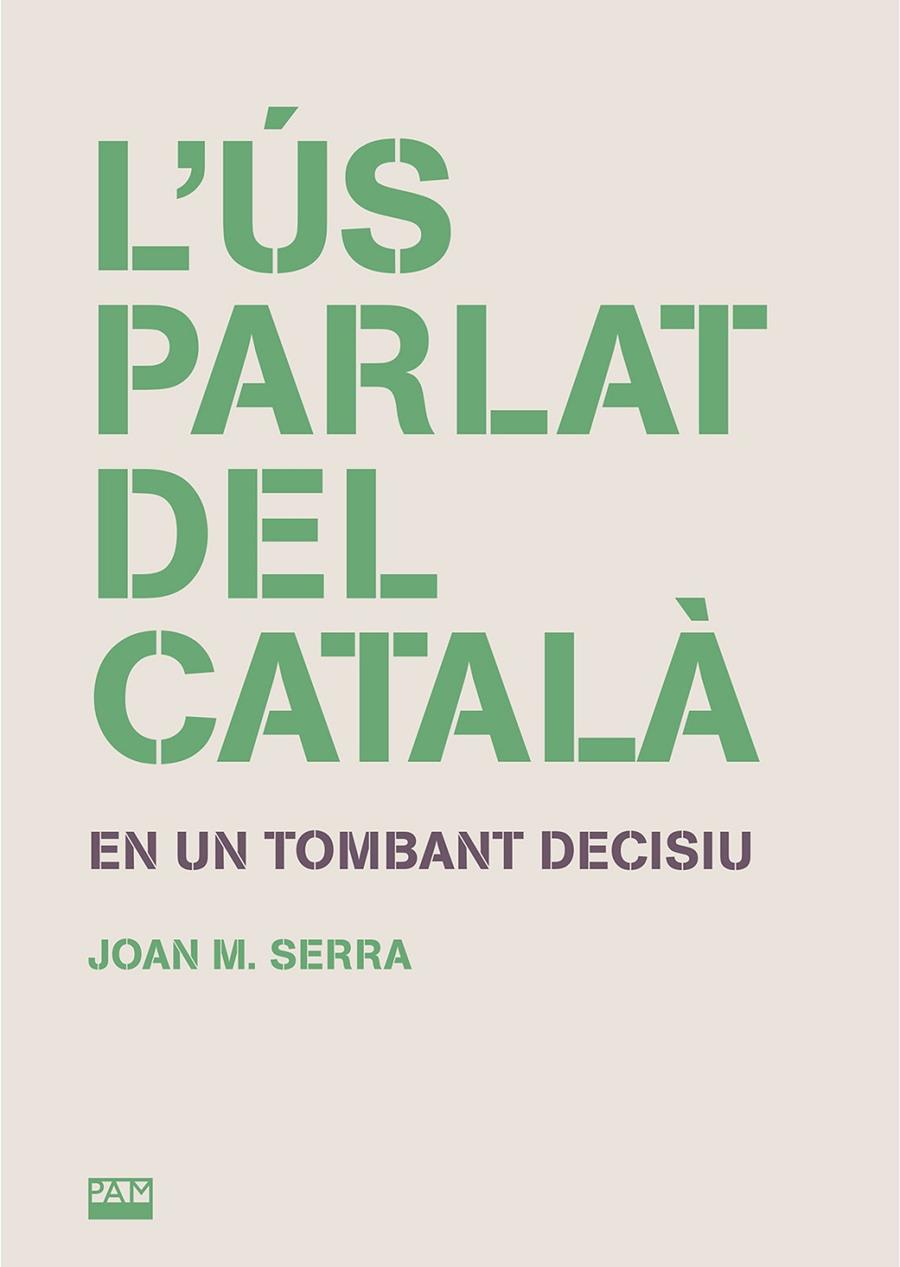 L'ús parlat del català | 9788491913207 | Joan M. Serra