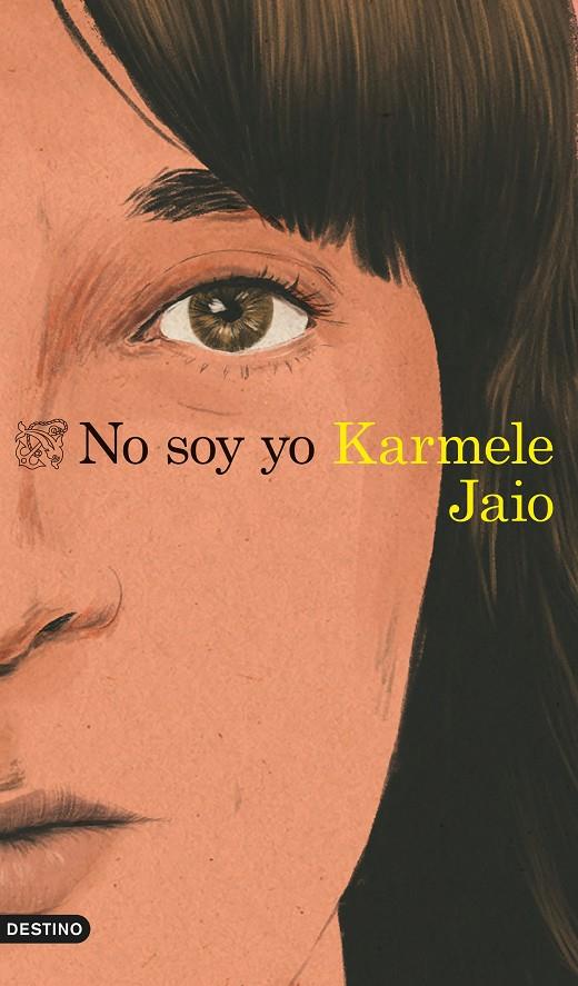 No soy yo | 9788423360574 | Karmele Jaio