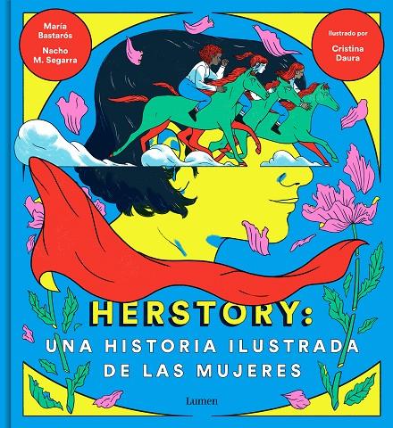 Herstory : una historia ilustrada de las mujeres | 9788426404862 | Nacho M. Segarra ; MAría Bastarós ; Cristina Daura