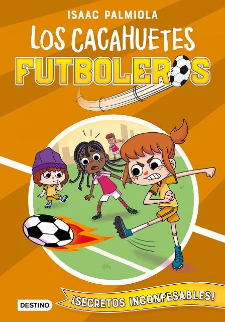 Los Cacahuetes futboleros 3 : Secretos inconfesables! | 9788408240433 | Isaac Palmiola ; Mili Koey