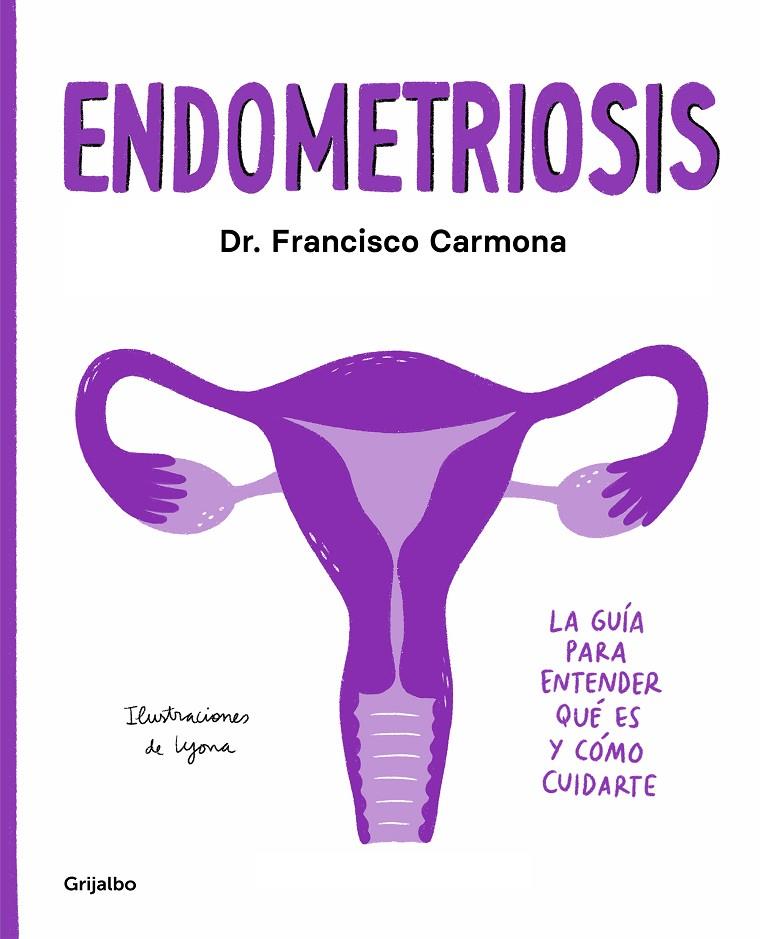 Endometriosis | 9788417752651 | Francisco Carmona ; Lyona