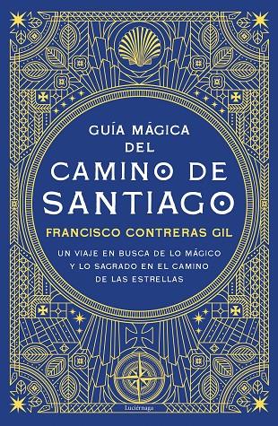 Guía mágica del Camino de Santiago | 9788418015571 | Franscisco Contreras Gil