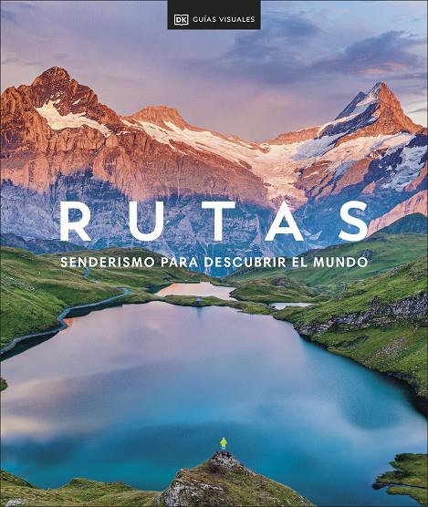 Rutas : senderismo para descubrir el mundo | 9780241620212