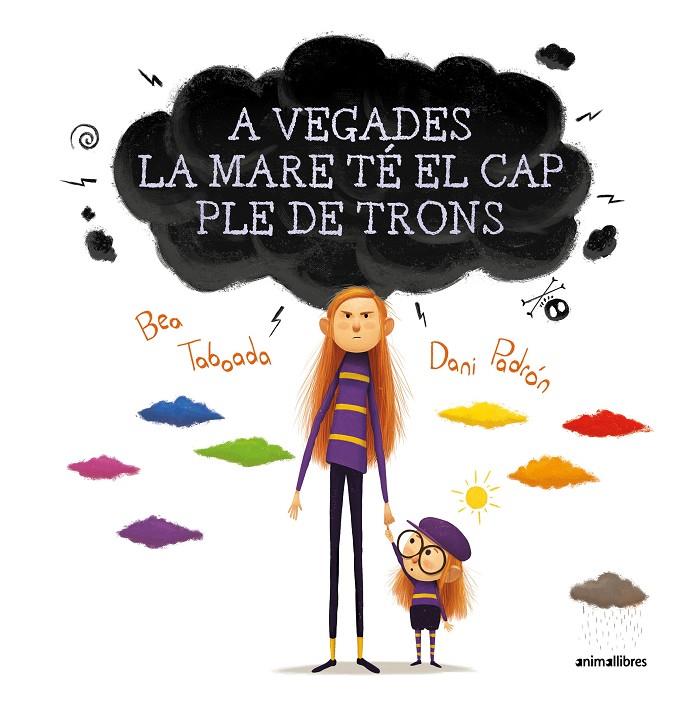 A vegades la mare té el cap ple de trons | 9788417599850 | Bea Taboada ; Dani Padrón