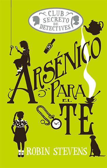 Arsénico para el té | 9788419599476 | Robin Stevens