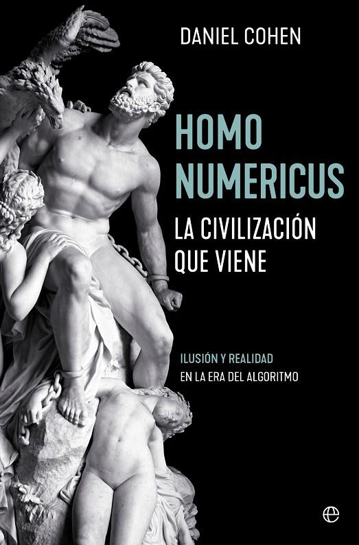 Homo Numericus | 9788413845777 | Daniel Cohen