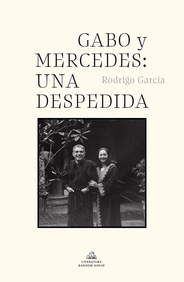 Gabo y Mercedes : una despedida | 9788439739142 | Rodrigo García