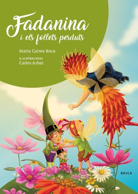 Fadanina i els follets perduts | 9788447948840 | Maria Carme Roca ; Carles Arbat