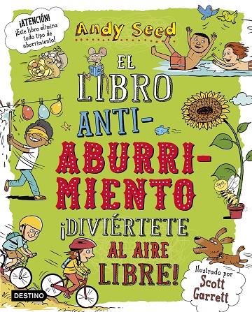 El libro antiaburrimiento : ¡Diviértete al aire libre! | 9788408187943 | Andy Seed ; Scott Garrett