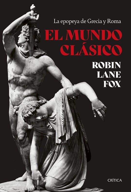 El mundo clásico | 9788491995906 | Robin Lane Fox