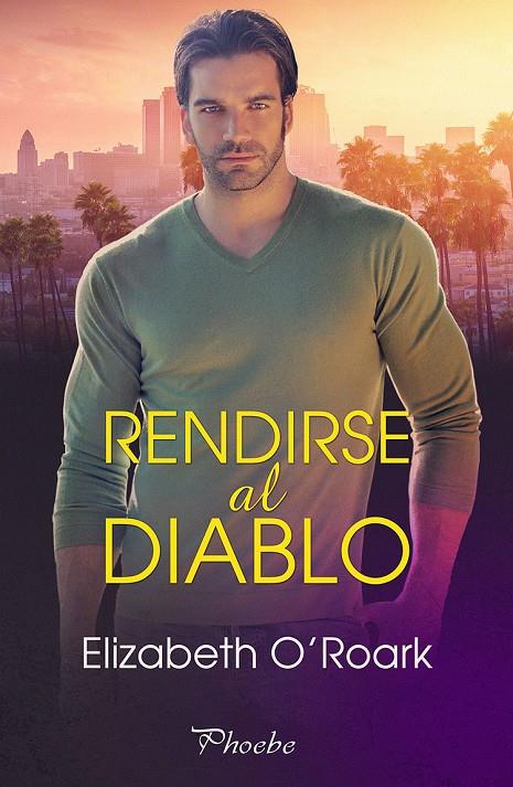 Rendirse al diablo | 9788418491900 | Elizabeth O'Roark