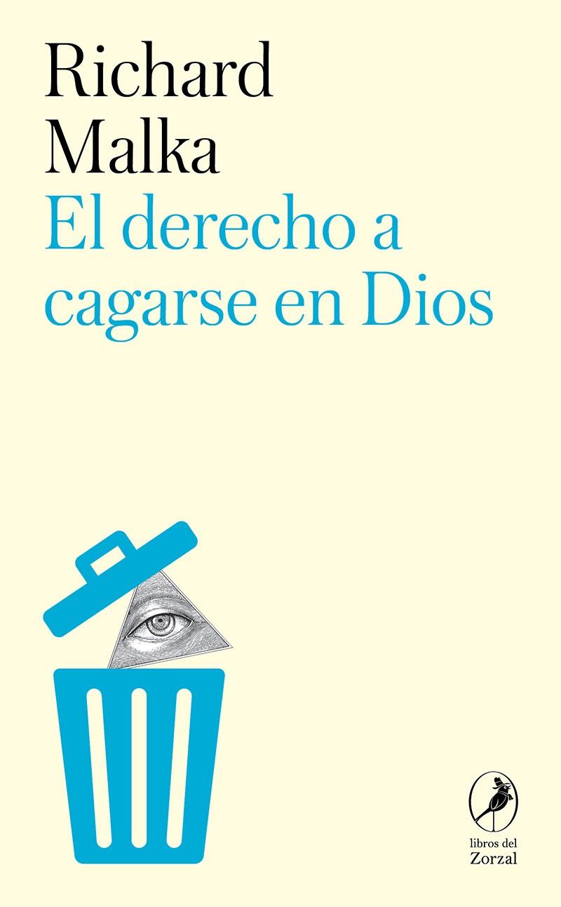 El derecho a cagarse en Dios | 9788419196828 | Richard Malka ; Alberto  Torrego Salcedo