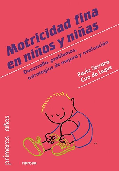 Motricidad fina en niños y niñas | 9788427725058 | Paula Serrano ; Cira de Luque