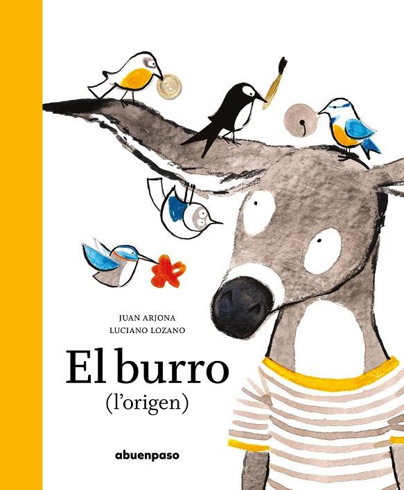 El burro : l'origen | 9788417555771 | Juan Arjona ; Luciano Lozano