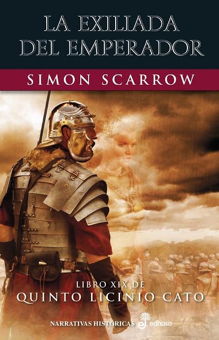 Exiliada del Emperador (Quinto Licinio Cato; 19) | 9788435063845 | Simon Scarrow