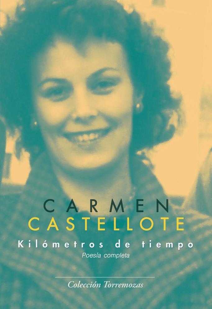 Kilómetros de tiempo | 9788478398713 | Carmen Castellote