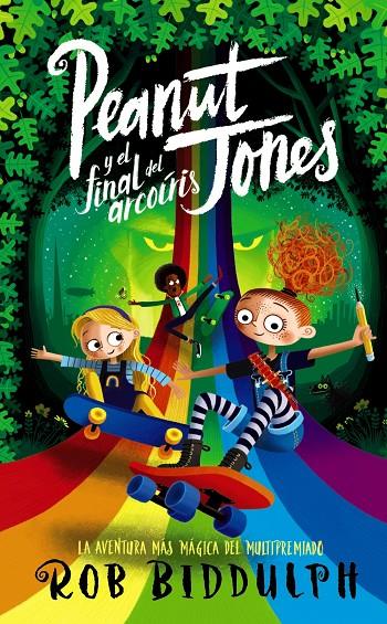 Peanut Jones y el final del arcoíris | 9788414334652 | Rob Biddulph