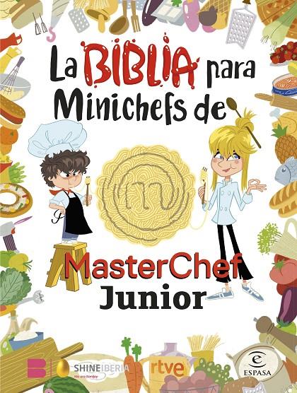 La biblia para minichefs de MasterChef Junior | 9788467066104