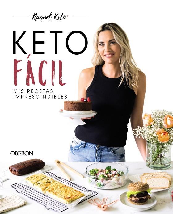 Keto fácil : mis recetas imprescindibles | 9788441546608 | Raquel Keto