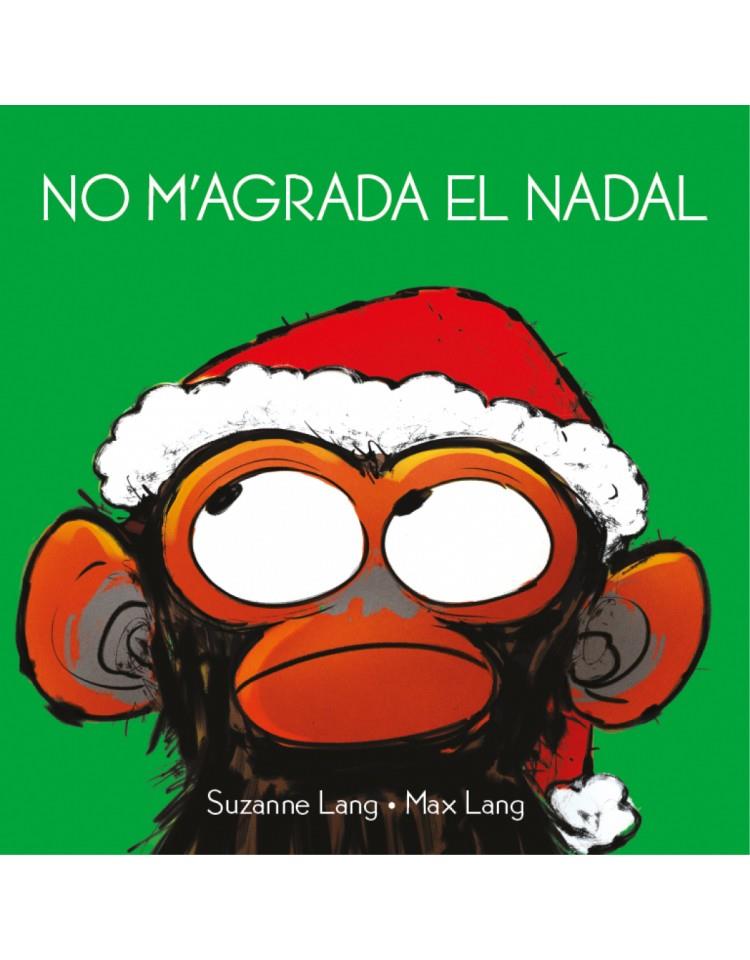 No m'agrada el Nadal | 9788418696015 | Suzanne Lang ; Max Lang