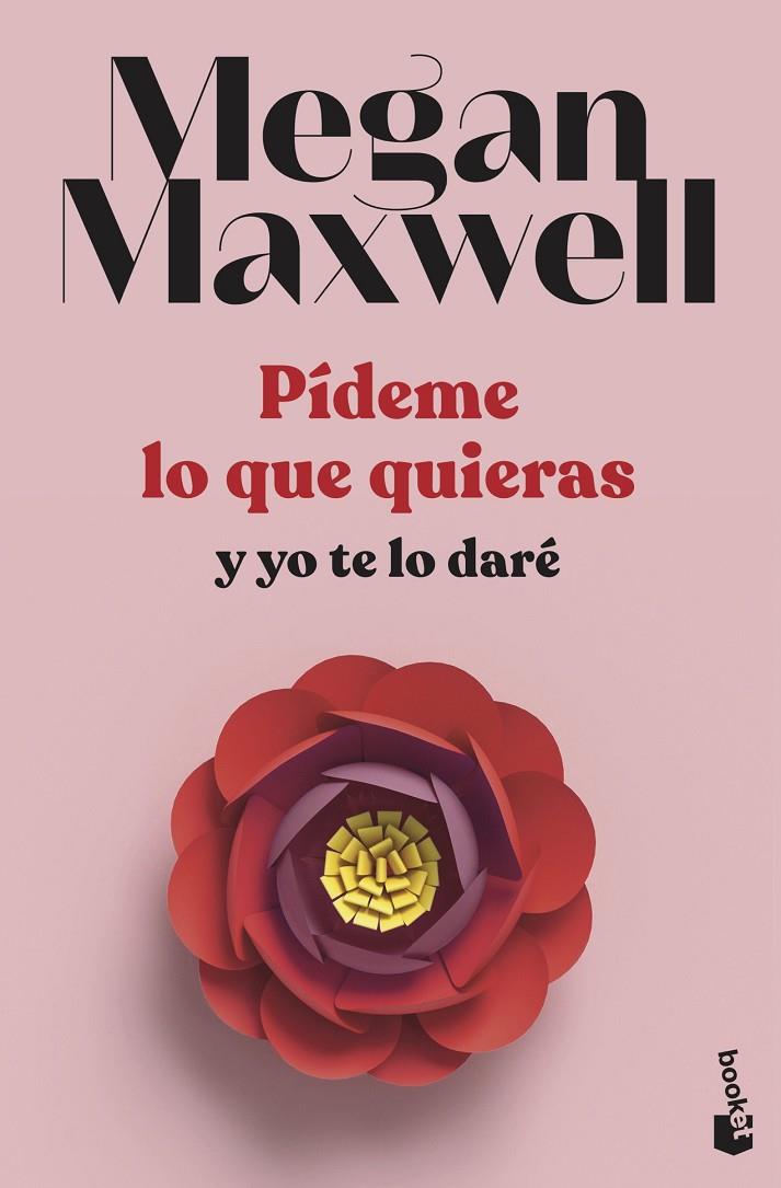 Pídeme lo que quieras y yo te lo daré (Pídeme lo que quieras; 4) | 9788408239260 | Megan Maxwell