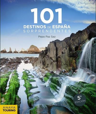 101 destinos de España sorprendentes | 9788491581239 | Pepo Paz Saz