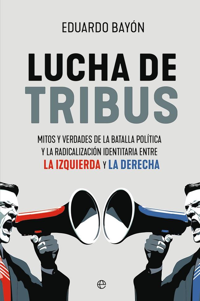 Lucha de tribus | 9788413849157 | Eduardo Bayón