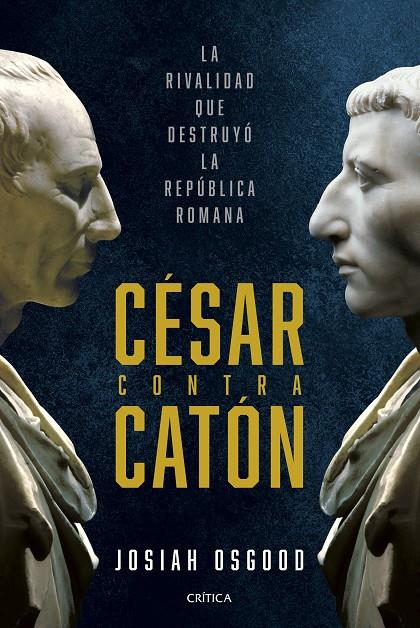 César contra Catón | 9788491996118 | Josiah Osgood