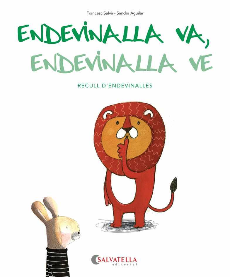 Endevinalla va, endevinalla ve | 9788484129080 | Francesc Salvà ; Sandra Aguilar